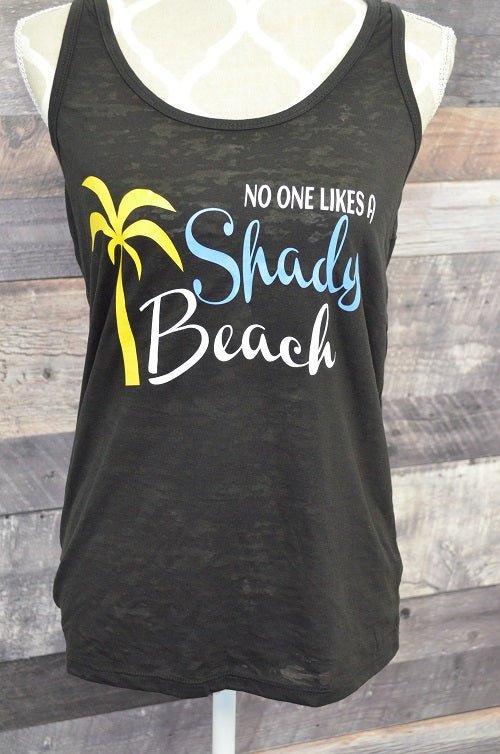 No One Likes A Shady Beach Tank Top